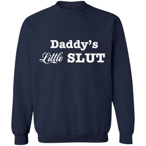 Daddy’s little slut shirt $19.95