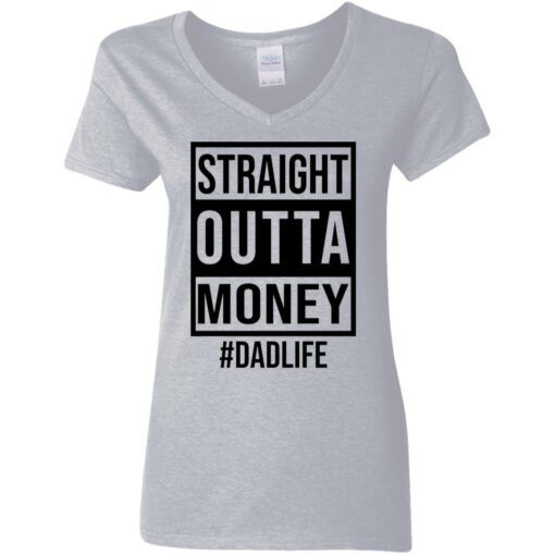 Straight outta money dad life shirt $19.95