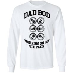 Dad bod working on my six pack shirt $19.95