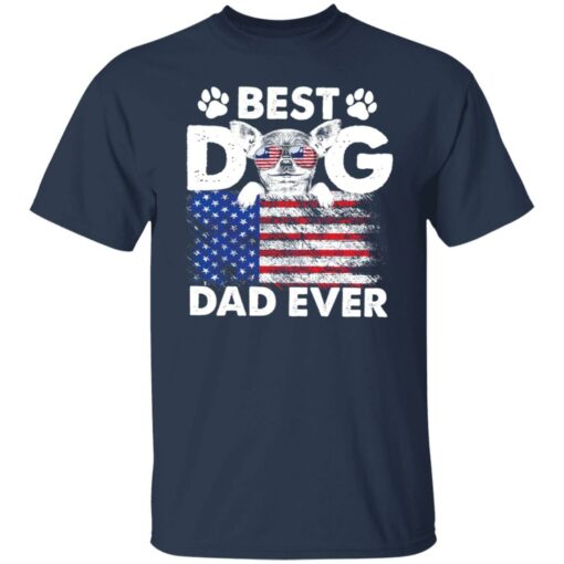 Best dog dad ever shirt $19.95