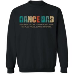 Dance dad superhero by day taxi and ATM by night shirt $19.95