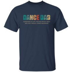 Dance dad superhero by day taxi and ATM by night shirt $19.95