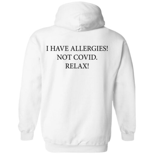 Trevor Donovan I have Allergies not covid relax shirt $19.95