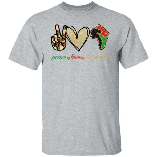 Peace love juneteenth shirt $19.95