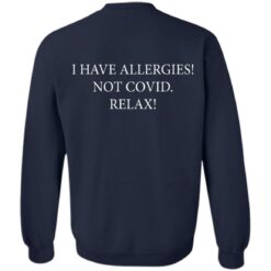 I have Allergies not covid relax shirt $19.95 redirect05252021230527 9