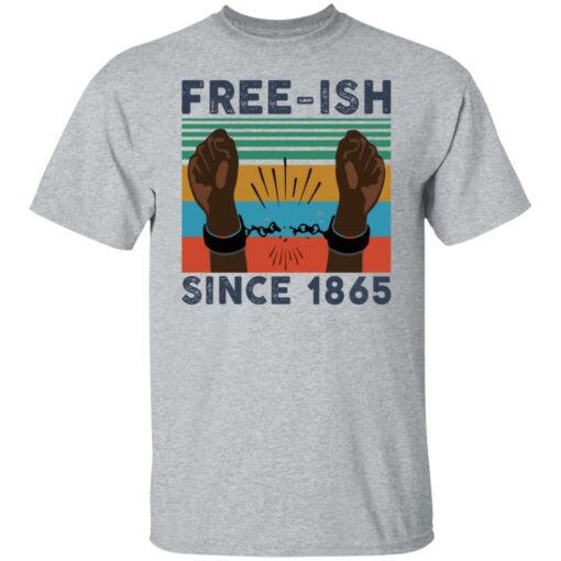 Free ISH since 1865 shirt $19.95