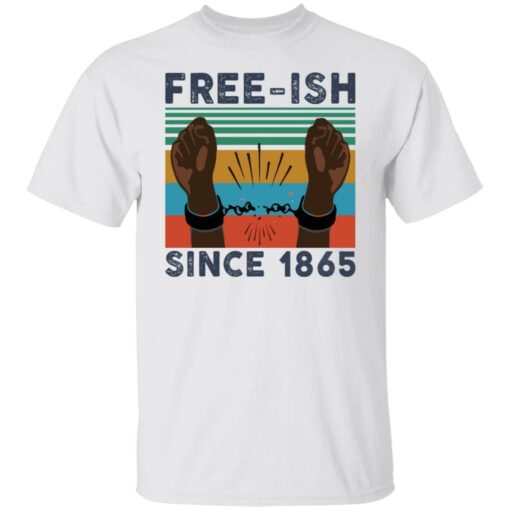 Free ISH since 1865 shirt $19.95