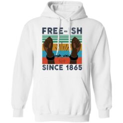 Free ISH since 1865 shirt $19.95