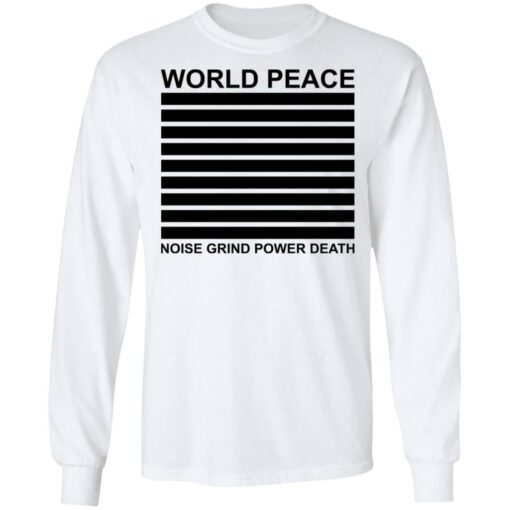 World peace noise grind power death shirt $19.95 redirect05262021000515 1