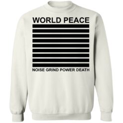 World peace noise grind power death shirt $19.95 redirect05262021000515 5
