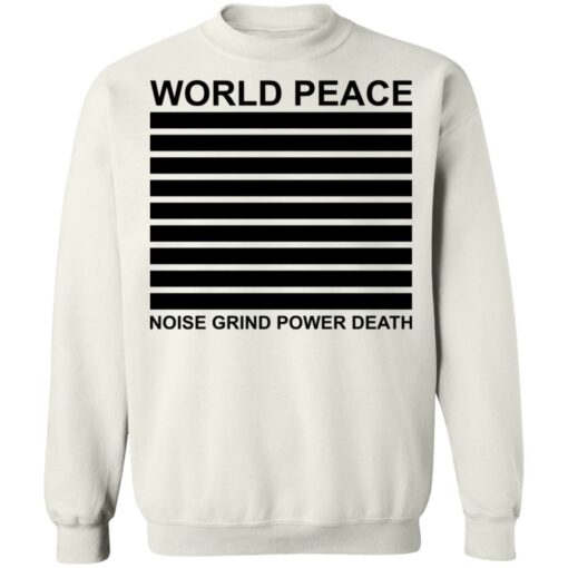 World peace noise grind power death shirt $19.95 redirect05262021000515 5