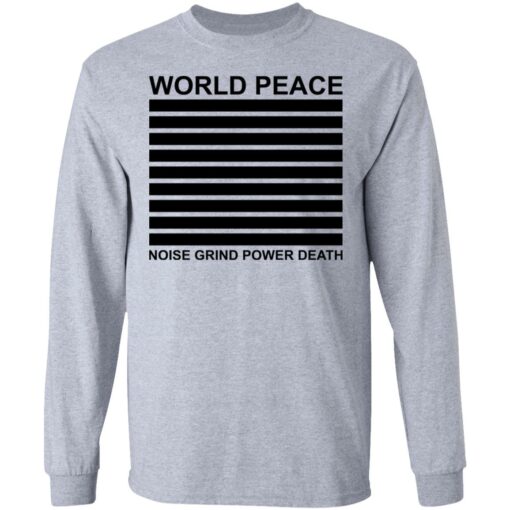 World peace noise grind power death shirt $19.95 redirect05262021000515