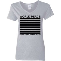 World peace noise grind power death shirt $19.95