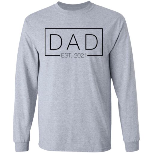 Dad est 2021 shirt $19.95