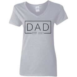 Dad est 2021 shirt $19.95