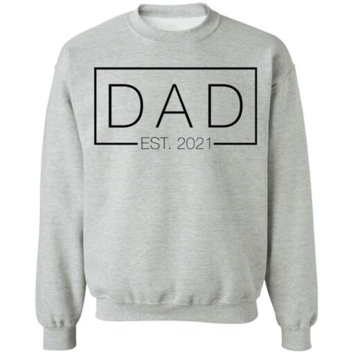 Dad est 2021 shirt $19.95 redirect05262021000519