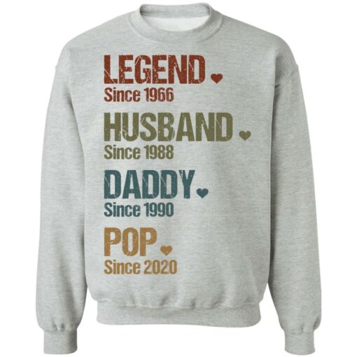 Legend since 1966 husband since 1988 daddy since 1990 pop since 2020 shirt $19.95