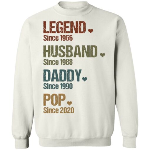 Legend since 1966 husband since 1988 daddy since 1990 pop since 2020 shirt $19.95 redirect05262021000534 5