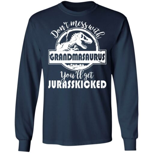 Don’t mess with grandmasaurus you’ll get jurasskicked shirt $19.95 redirect05262021000543 1