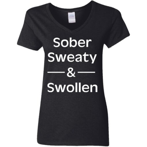 Sober sweaty and swollen shirt $23.95