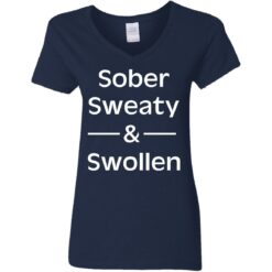 Sober sweaty and swollen shirt $23.95