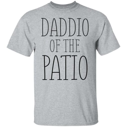 Daddio of the patio shirt $19.95 redirect05262021030532 1