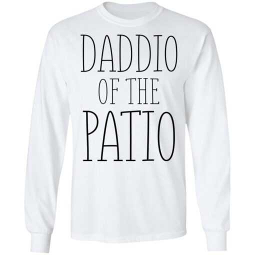 Daddio of the patio shirt $19.95