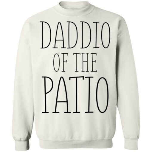 Daddio of the patio shirt $19.95