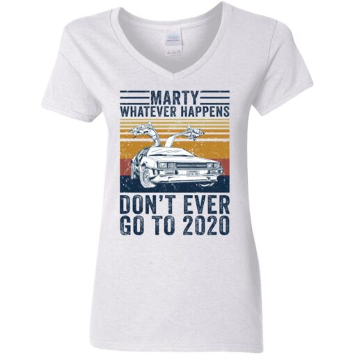 Car marty whatever happens don’t ever go to 2020 shirt $19.95 redirect05262021210508 2