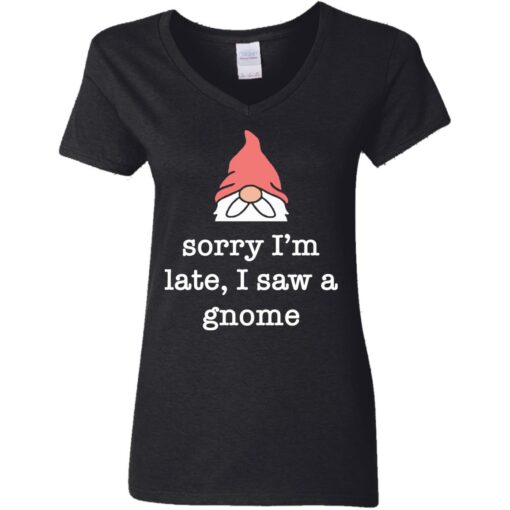 Sorry i’m late i saw a gnome shirt $19.95