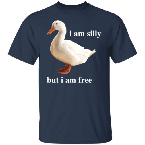 Duck i am silly but i am free shirt $19.95