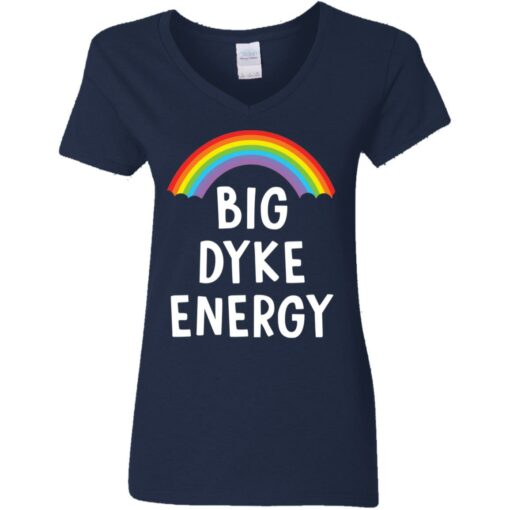 Rainbow big dyke energy shirt $19.95