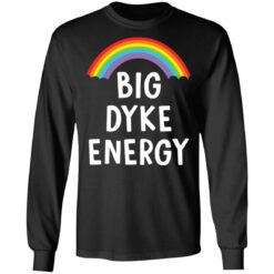 Rainbow big dyke energy shirt $19.95 redirect05262021230540 4