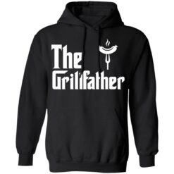 The grillfather shirt $19.95