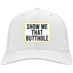 Show me that butthole hat, cap $24.75 redirect05272021000526 1