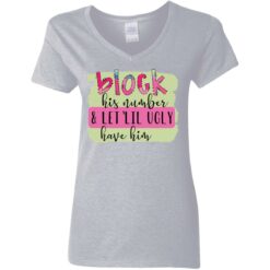 Block his number and let lil ugly have him shirt $19.95