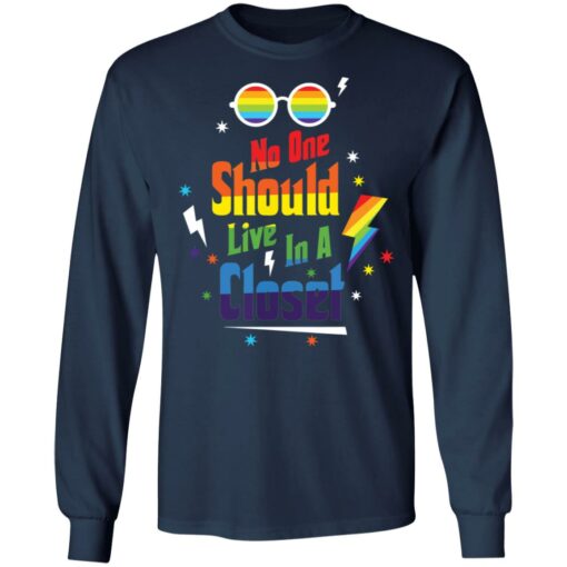 No one should live in a closet LGBT shirt $19.95