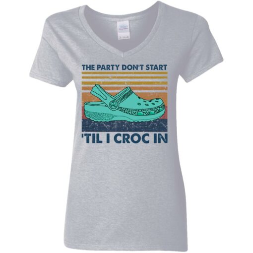 The party don't start 'til I croc in shirt $19.95