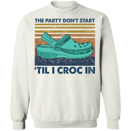 The party don't start 'til I croc in shirt $19.95 redirect05272021040530 8
