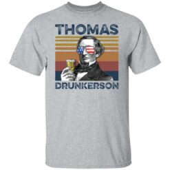 Thomas Jefferson Thomas drunkerson shirt $19.95 redirect05272021040533 1