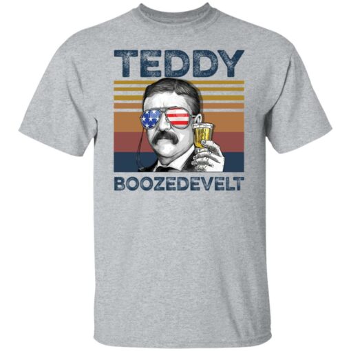 Theodore Roosevelt teddy boozedevelt shirt $19.95