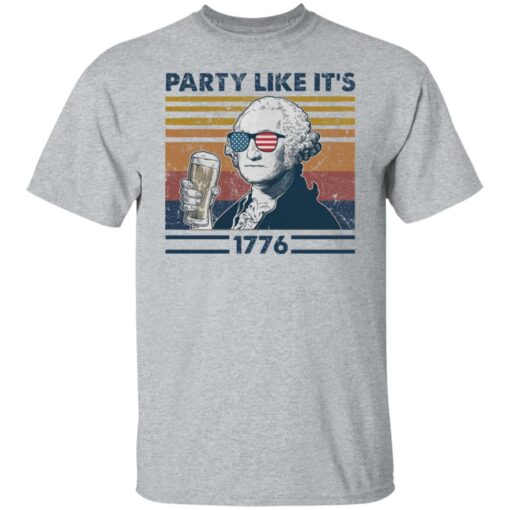 George Washington party like it’s 1776 shirt $19.95