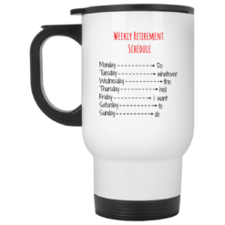 Weekly retirement schedule mug $16.95