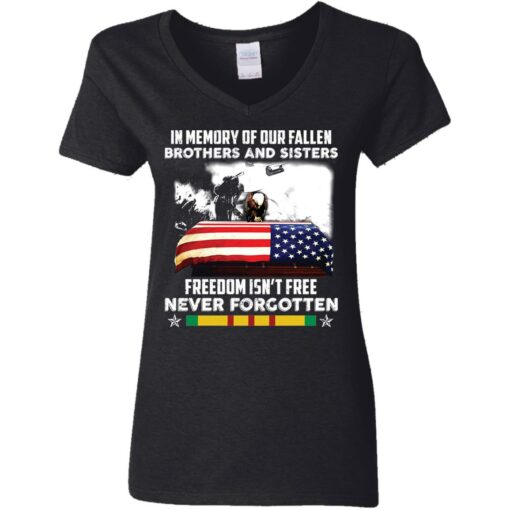 In memory of our fallen brothers and sisters freedom isn’t free never forgotten shirt $19.95