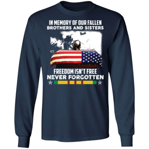 In memory of our fallen brothers and sisters freedom isn’t free never forgotten shirt $19.95 redirect05272021050555 5