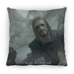 Hey You Youre Finally Awake Skyrim square pillow $26.95