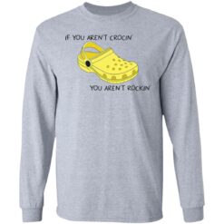 If you aren't crocin' you aren't rockin' shirt $19.95 redirect05272021210510 4