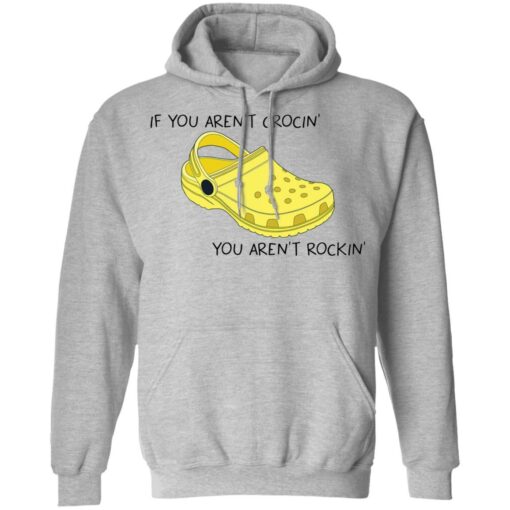 If you aren't crocin' you aren't rockin' shirt $19.95 redirect05272021210510 6
