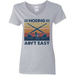 Hoeing ain't easy shirt $19.95 redirect05272021220523 3