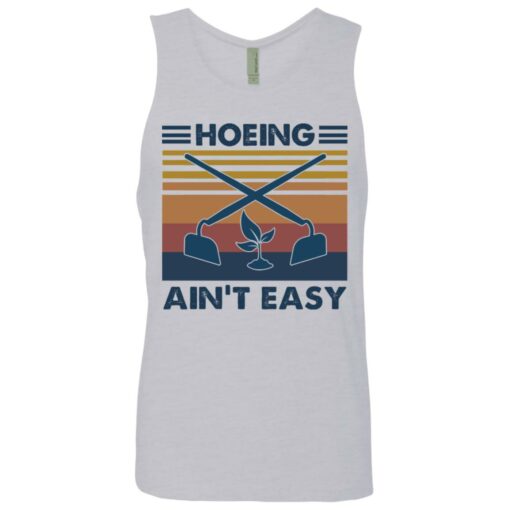 Hoeing ain't easy shirt $19.95 redirect05272021220523 6